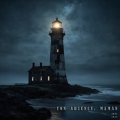 Ton absence, Maman