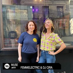 Muse With Femmelectric & DJ Cira | September 8, 2022