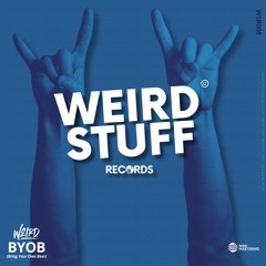 OUT NOW - WEIRD. - BYOB (Bring Your Own Beer) [WEIRD STUFF]