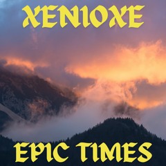 Epic Times (Original Mix)