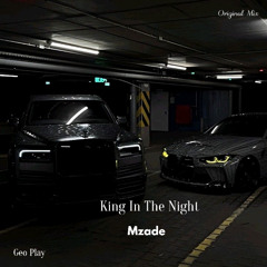 Mzade - King In The Night