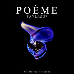 Faylasuf - Poème (Original Audio)