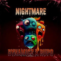 DYNAMICZ X RUPO - NIGHTMARE (FREE DL)