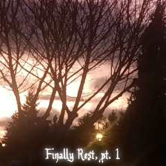 finally rest (prod. melorium)