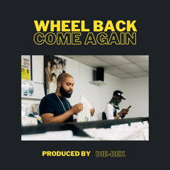Wheel Back, Come Again (Instrumental)