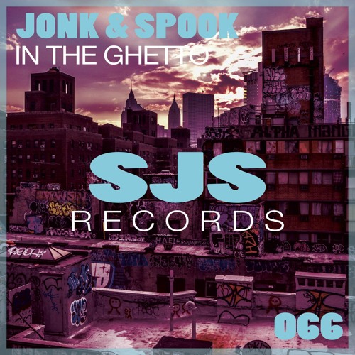 Jonk & Spook - In The Ghetto