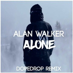 Alan Walker - Alone (Dopedrop Remix)  ( Salomi & Mike Williams Style )