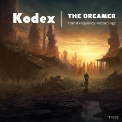 Kodex - The Dreamer (TFR033a Out Now On TransFrequency Recordings)