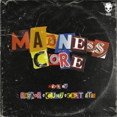CUN7 - Madness Core Mix [HN34]