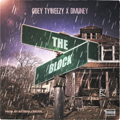 The Block (feat. Dmuney)