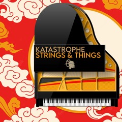 Katastrophe - Strings An Things(Click Buy)FREE DOWNLOAD