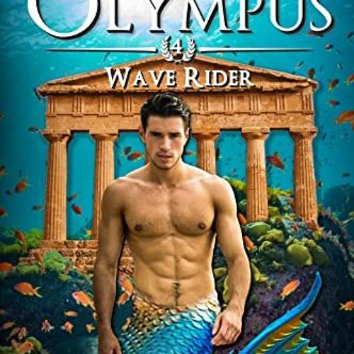 *DOWNLOAD$$ 🌟 Wave Rider: A Greek Mythology Merman Romance (Sons of Olympus - Book 4) [KINDLE EBOO