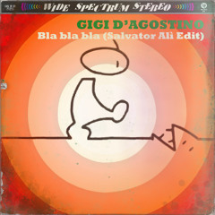 Gigi D'Agostino - Bla Bla Bla (Salvator Alì Afro Tribal Edit)