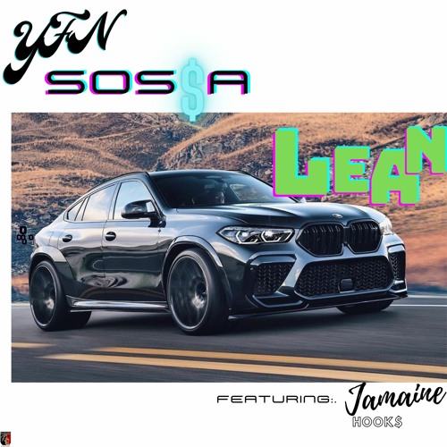 LEAN (feat. Jamaine Hook$)