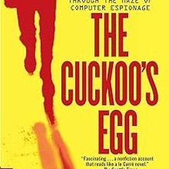 =$ The Cuckoo's Egg: Tracking a Spy Through the Maze of Computer Espionage PDF - KINDLE - eBook