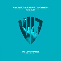 Airdream & Calvin O'Commor - Take Over (Extended Mix)