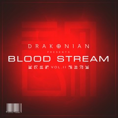 BLOOD STREAM Vol 2.