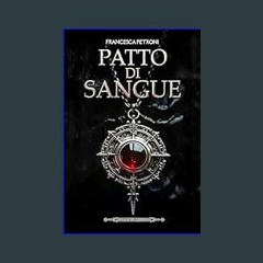 READ [PDF] 💖 Patto di Sangue (Cronache del Continente Vol. 6) (Italian Edition)     Kindle Edition