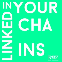 LINKED IN YOUR CHAINS