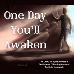 6 one day you'll awaken