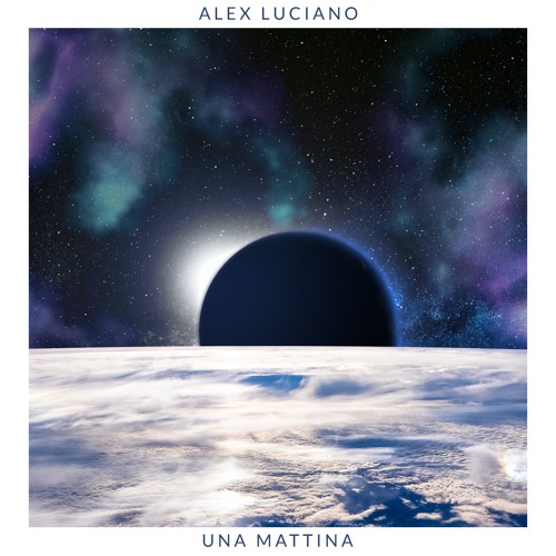 Stream Ludovico Einaudi - Una Mattina (Alex Luciano Remix) by Alex Luciano  | Listen online for free on SoundCloud