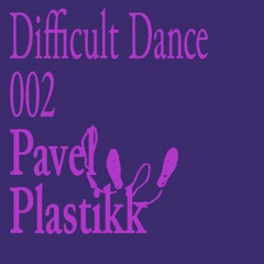 DD 002: Pavel Plastikk