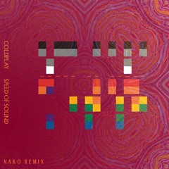 Coldplay - Speed of Sound (nako remix) ((i know for the voice check the describe))