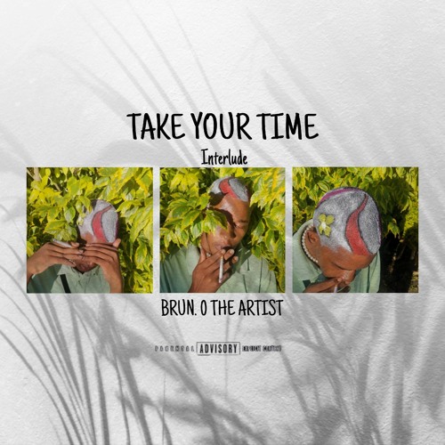 Take your time (interlude)