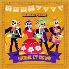 DUCKHEAD - SHAKE IT DOWN!