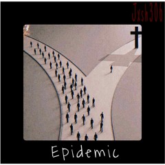 Epidemic - Jxsh306