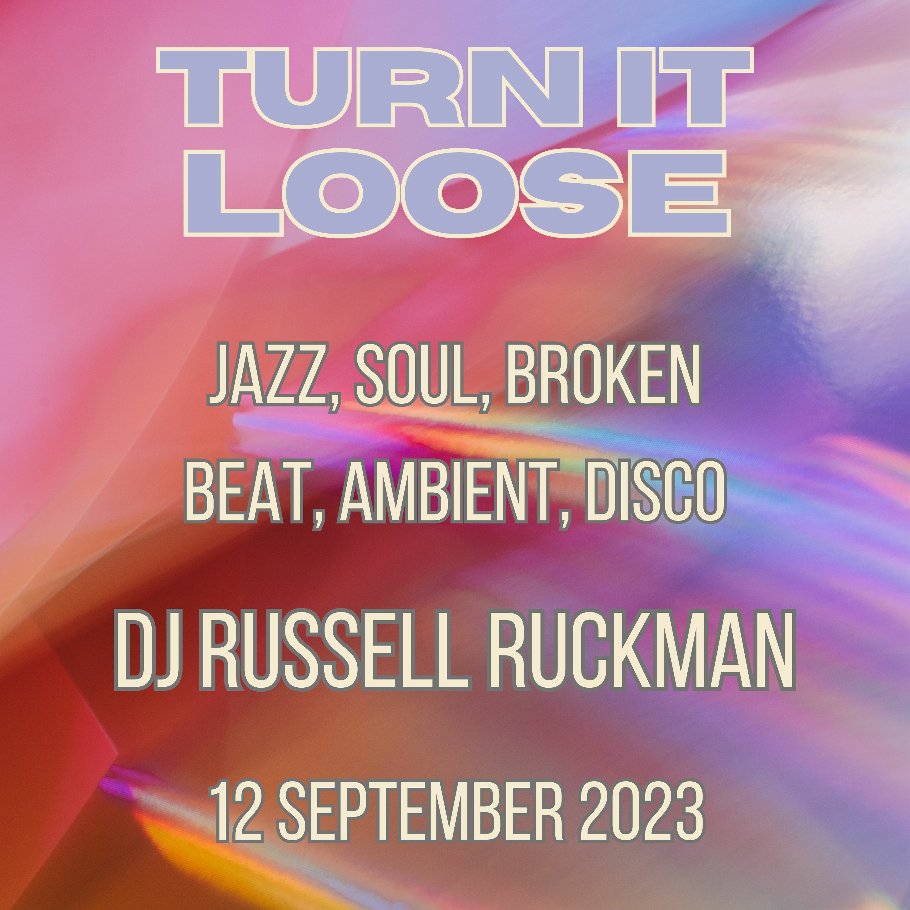 Turn It Loose 12 Sep 23, Part 1: Jazz, Soul, Broken Beat, Ambient, Disco episode artwork