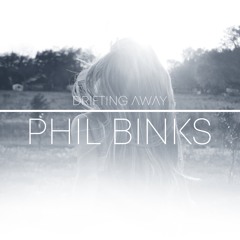 Phil Binks - Drifting Away (Original Mix)