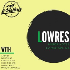 LV Mixtape 124 - Lowres [Minor Notes]