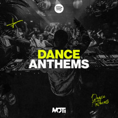 MOTi | Dance Anthems