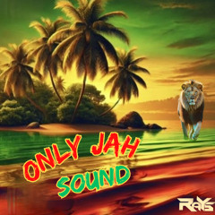 Dj Rays - Only Jah Sound - 2025