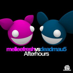 Melleefresh vs deadmau5 / Afterhours (Electro House Mix)