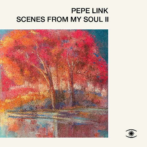 Pepe Link - Scenes From My Soul II (Full Album) - 0379