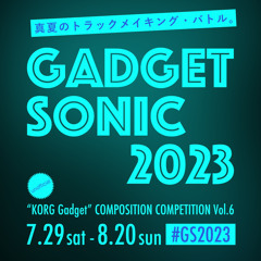 Gadget Sonic 2023 "SoundCloud" Entry Songs