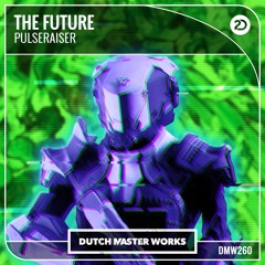 Pulseraiser - The Future