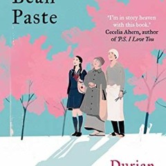 download KINDLE 📒 Sweet Bean Paste: The International Bestseller by  Durian Sukegawa