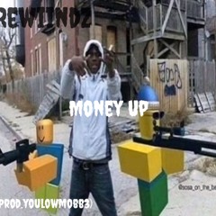 Rewiindz - MONEY UP (prod.youlowmobb3)