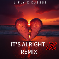 J FLY X DJESSE - It's All Right  (REMIX)
