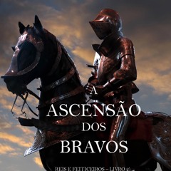 [epub Download] A Ascensão Dos Bravos (Reis E Feiticeiro BY : Morgan Rice