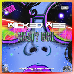 Wicked Wes - Nasty Girl