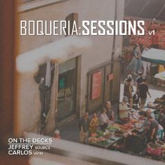 Boqueria Sessions v1 with Vanta & FixedGear