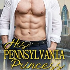 +READ#@ His Pennsylvania Princess (Stateside Doms #3) (Rogue London)