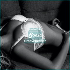 GrooveBender - Sonic [ Car Music & G-House Music]