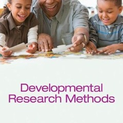 GET PDF 🧡 Developmental Research Methods by  Scott A. Miller EBOOK EPUB KINDLE PDF