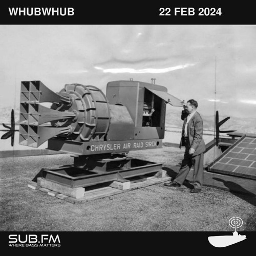 Whubwhub Siren Session - 22 Feb 2024
