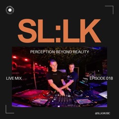 Perception Beyond Reality 018 - SL:LK live from Bloop Radio London [Melodic Techno Mix]